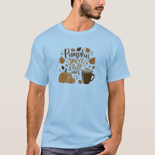 Pumpkin Gewürz & Fall Vibes T-Shirt (Vorderseite)