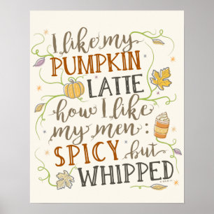 Pumpkin Gewürz Funny Latte Spaß für Frauen Herbst Poster