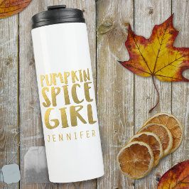 Pumpkin Gewürz Girl Individuelle Name Thermal Tumb Thermosbecher