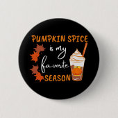 Pumpkin Gewürz Herbst Saison Herbst Button (Vorderseite)