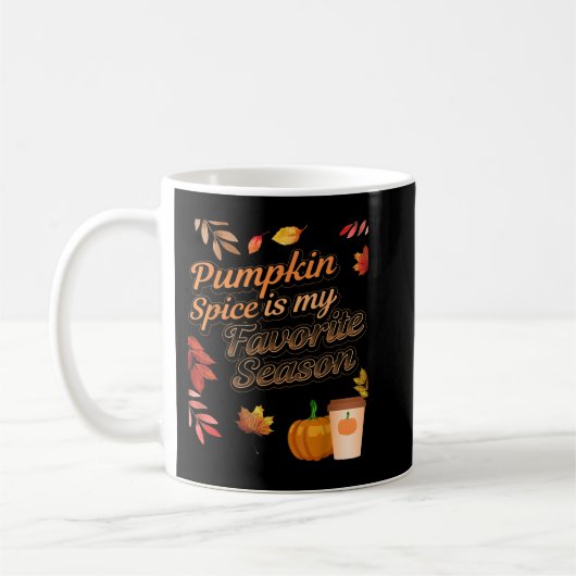 Pumpkin Gewürz ist meine Lieblings-Jahreszeit Herb Kaffeetasse (Links)