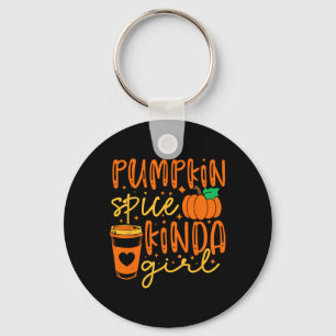 Pumpkin Gewürz Kinda Girl Herbstsaison Frauen Schlüsselanhänger