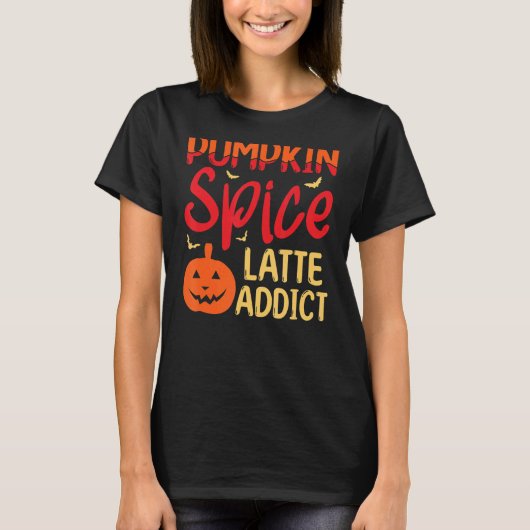 Pumpkin Gewürz Latte Addict Helloween Pumpkin Gewü T-Shirt (Vorderseite)