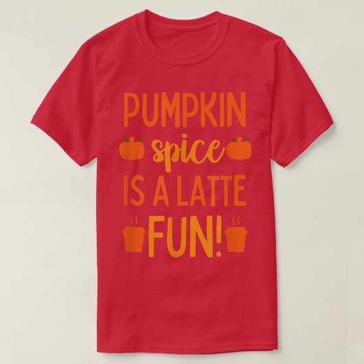 Pumpkin Gewürz Latte Frauen Herbst Herbst T-Shirt (Design vorne)
