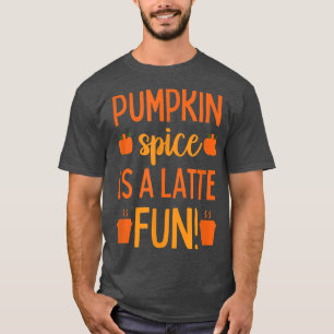 Pumpkin Gewürz Latte Frauen Herbst Herbst T-Shirt