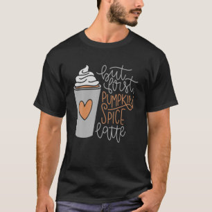 Pumpkin Gewürz Latte Funny Herbst Jahreszeit Desig T-Shirt