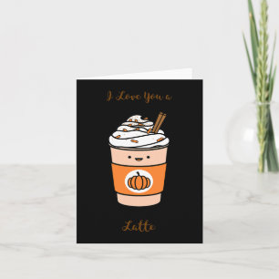 Pumpkin Gewürz Latte ich Liebe Sie ein Latte Karte