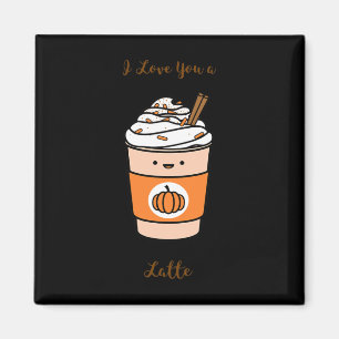 Pumpkin Gewürz Latte ich Liebe Sie ein Latte Magnet