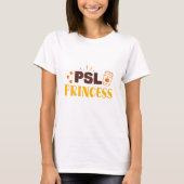 Pumpkin Gewürz Latte Princess Girly Autumn Zitat T-Shirt (Vorderseite)