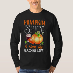 Pumpkin Gewürz & Leben Lehrer Leben Niedlich Herbs T-Shirt