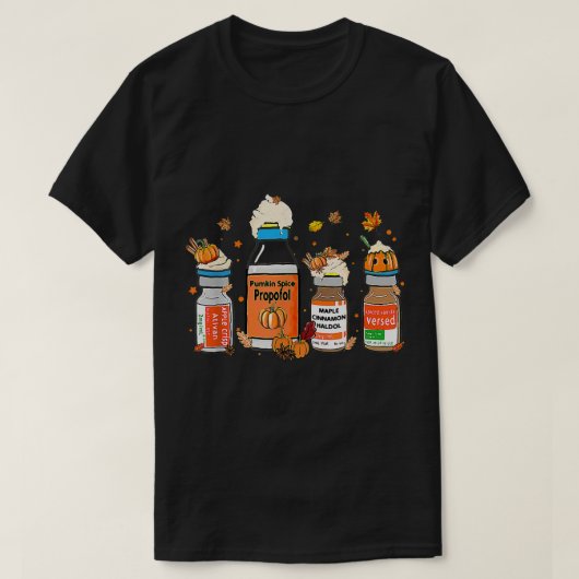 Pumpkin Gewürz Propofol Ativan Versed Haldol Hallo T-Shirt (Design vorne)