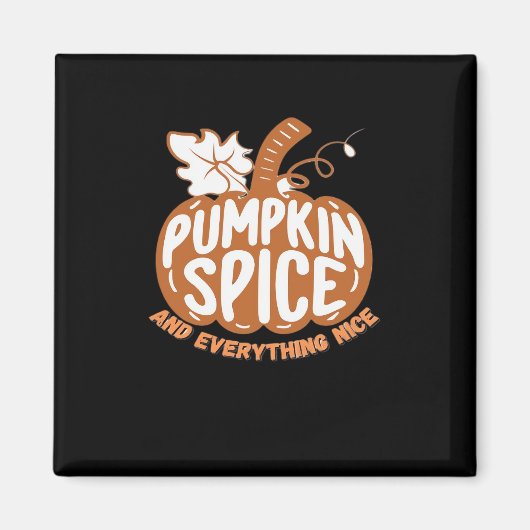 Pumpkin Gewürz und alles Gute Slogan Design Magnet (Vorne)