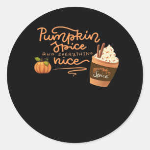 Pumpkin Gewürz und alles Nizza Fall Kunst mit PL Runder Aufkleber