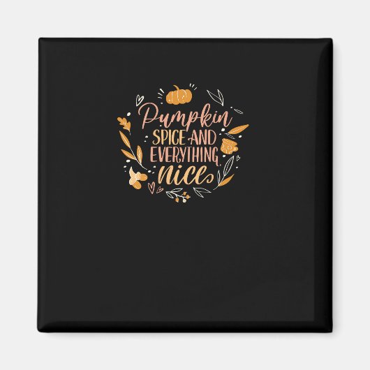 Pumpkin Gewürz und alles Nizza Fall Meme auf Bac Magnet (Vorne)