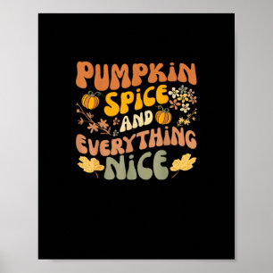 Pumpkin Gewürz und alles Nizza Fall Saison Herbst Poster