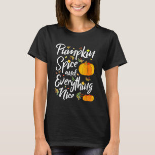 Pumpkin Gewürz und alles Nizza Fall Saison. T-Shirt