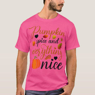 Pumpkin Gewürz und alles Nizza Herbst Herbstsaison T-Shirt