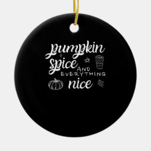 Pumpkin Gewürz und alles Nizza - Meme Herbst Qu Keramik Ornament