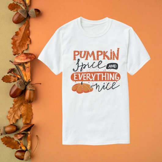 Pumpkin Gewürz und alles Nizza T-Shirt