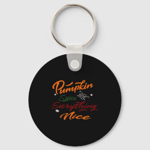 Pumpkin Gewürz und alles Nötige Slogan Schlüsselanhänger