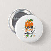 Pumpkin Gewürz und alles schöne Halloween Funny Button (Vorne & Hinten)