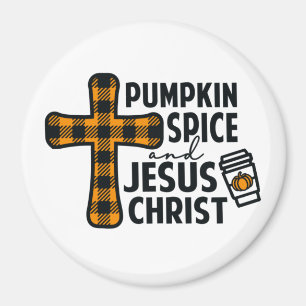 Pumpkin Gewürz und Jesus Christus - Glaube Magnet