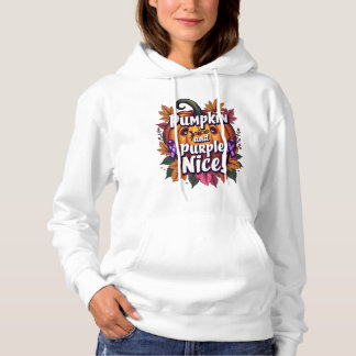 Pumpkin Gewürz und Lila Nice: Funny Fall Awarenes Hoodie