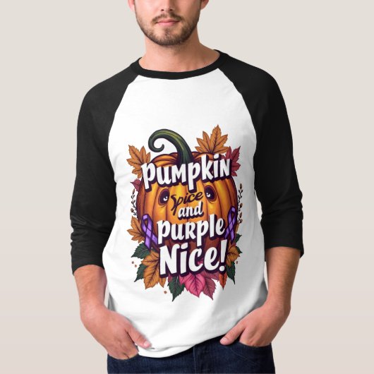 Pumpkin Gewürz und Lila Nice: Funny Fall Awarenes T-Shirt (Vorderseite)