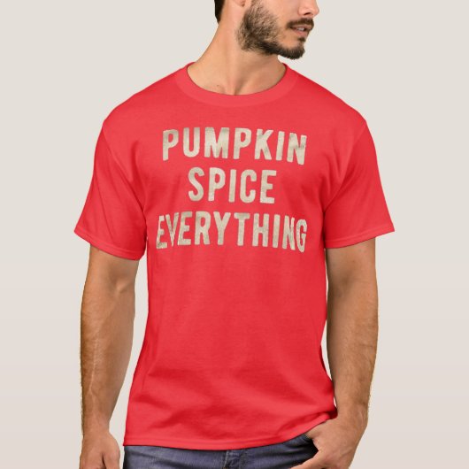 Pumpkin Gewürze Alles Funny Erntedank T-Shirt (Vorderseite)