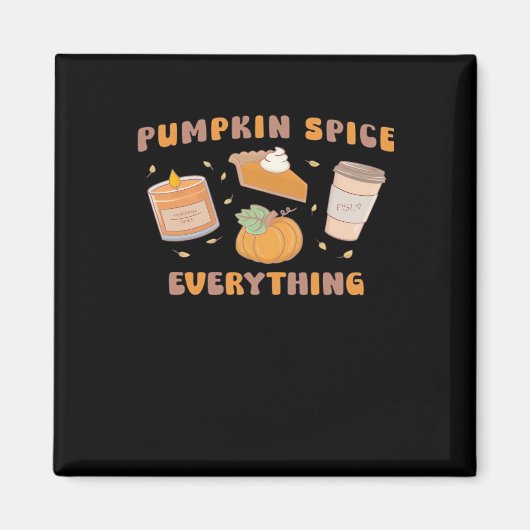 Pumpkin Gewürze alles Funny Herbst Magnet (Vorne)