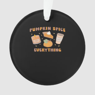 Pumpkin Gewürze alles Funny Herbst Ornament