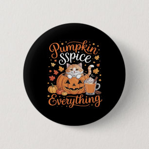 Pumpkin Gewürze alles Katze Lover Niedlich Herbst Button