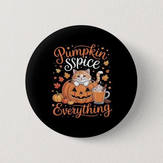 Pumpkin Gewürze alles Katze Lover Niedlich Herbst Button (Vorderseite)