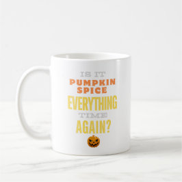 Pumpkin Gewürze alles Zeit - Funny Coffee Tasse