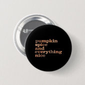 Pumpkin Gewürze und alles Nötige Schöne Herbst Button (Vorne & Hinten)