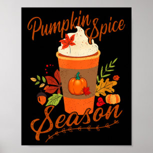 Pumpkin Gewürzsaison Latte Fall Saison Frauen Kind Poster