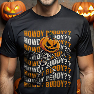 Pumpkin Head Skeleton Howdy Buddy Halloween Funny T-Shirt