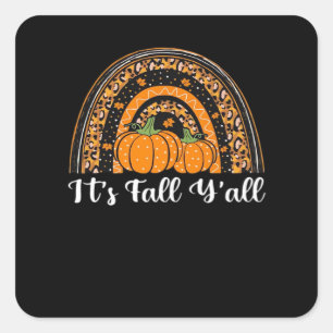 Pumpkin It's Fall Y’all Happy Fall Erntedank Quadratischer Aufkleber