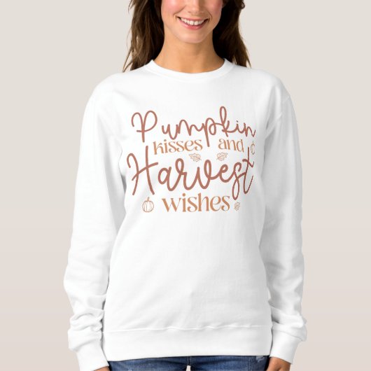 Pumpkin Kisses und Harvest Wünsche Sweatshirt (Vorderseite)