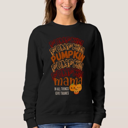 PUMPKIN MAMA Anpassbarer Erntedank Sweatshirt (Vorderseite)