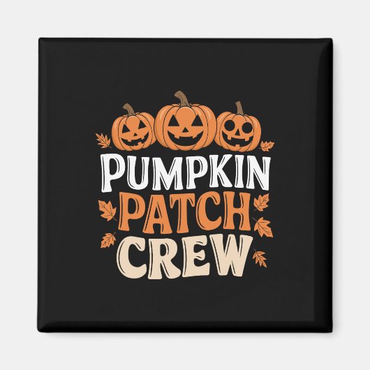 Pumpkin Patch Crew Funny Pumpkin Patch Squad Danke Magnet (Vorne)