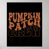 Pumpkin Patch Crew Halloween Pumpkin Patch Fall Fa Poster (Vorne)