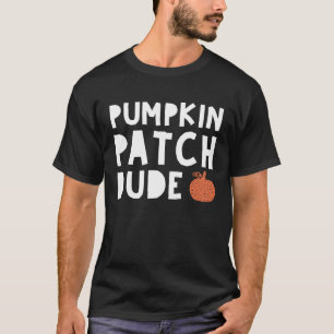 Pumpkin Patch Typ Fall Boy Kid Not Pumpki T-Shirt