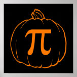 Pumpkin Pi (Kuchen) Mathematics Spaß Poster<br><div class="desc">Orange. (Pi) Ein lustiger und köstlicher Mathe-Pun mit einem passenden Design.</div>