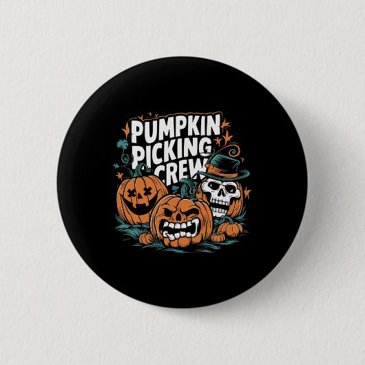 Pumpkin Picking Crew Funny Pumpkin Patch Halloween Button (Vorderseite)