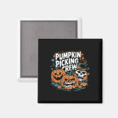 Pumpkin Picking Crew Funny Pumpkin Patch Halloween Magnet (Vorderseite/Rückseite)