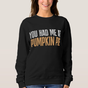 PUMPKIN PIE AUTUMN T - SHIRT & SWEATSHIRTS