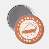 Pumpkin Pie Lovers Club Magnet (Vorderseite/Rückseite)