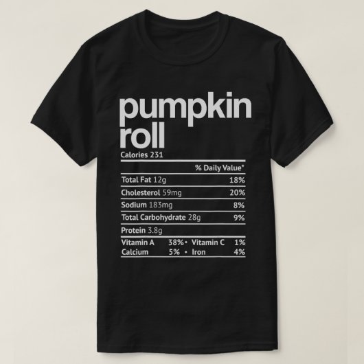 Pumpkin Roll Nutrition Fakten Funny Erntedank Ch T-Shirt (Design vorne)