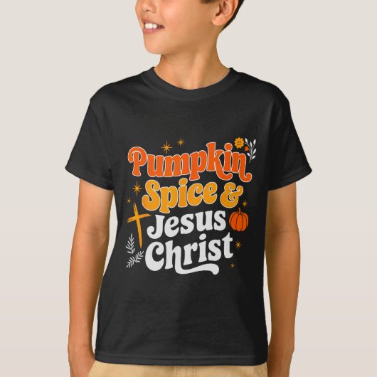Pumpkin Sce And Jesus Christ Christian Fall Thanks T-Shirt (Vorderseite)